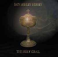 Iain Ashley Hersey : The Holy Grail